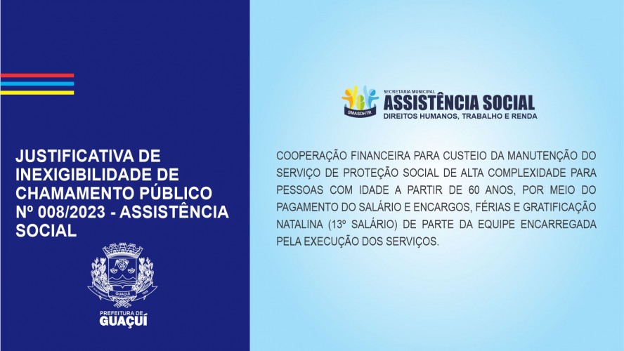 JUSTIFICATIVA DE INEXIGIBILIDADE DE CHAMAMENTO PÚBLICO Nº008/2023 - ASSISTÊNCIA SOCIAL