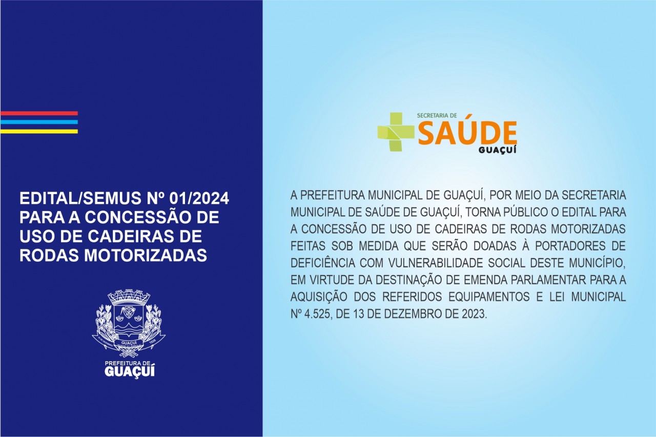 EDITAL SEMUS Nº 01-2024 PARA A CONCESSÃO DE USO DE CADEIRAS DE RODAS MOTORIZADAS