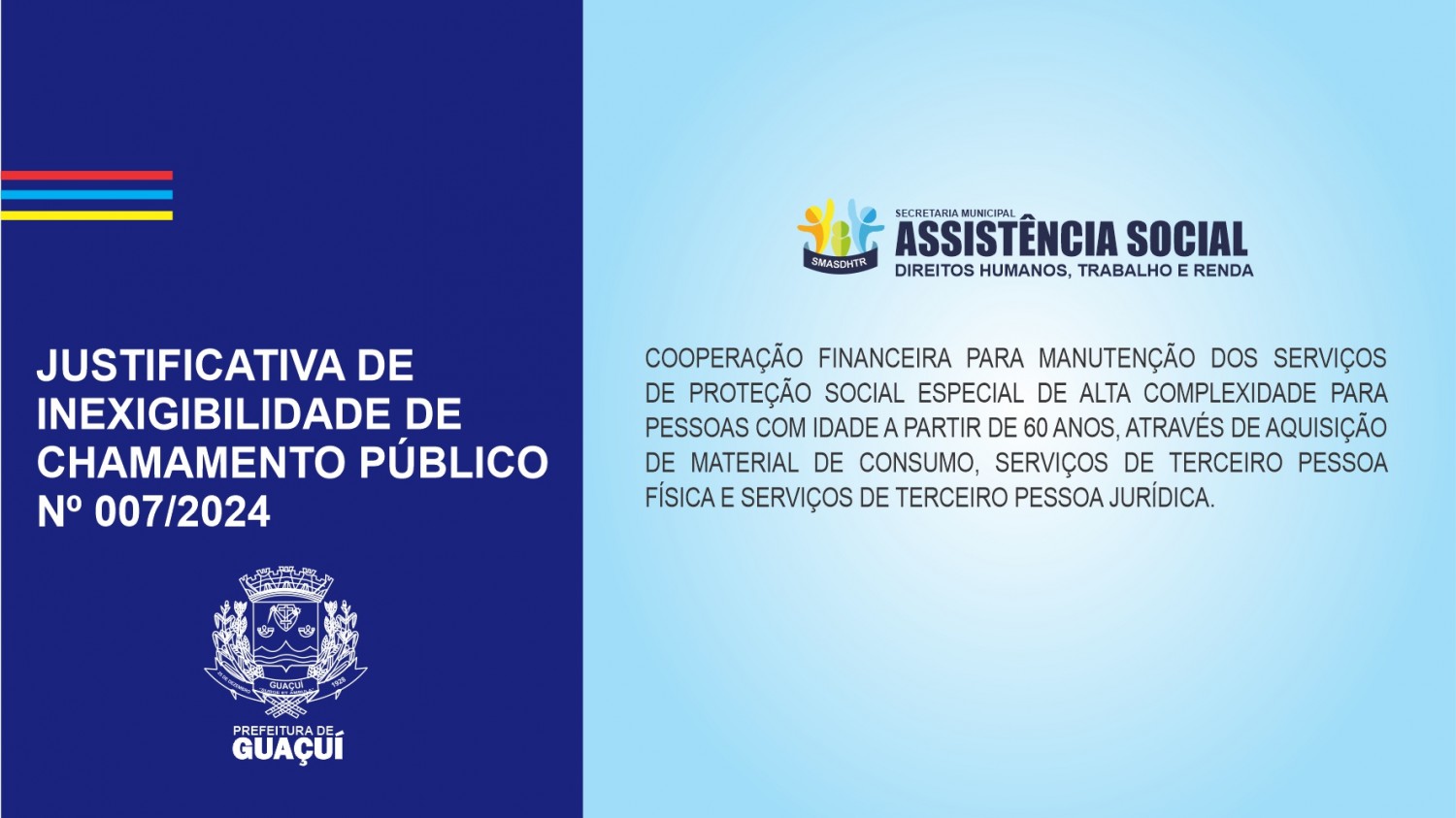 JUSTIFICATIVA DE INEXIGIBILIDADE DE CHAMAMENTO PÚBLICO  Nº007/2024