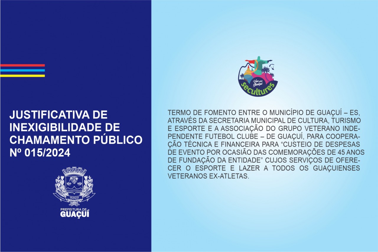 JUSTIFICATIVA DE INEXIGIBILIDADE DE CHAMAMENTO PÚBLICO Nº 15/2024 JUSTIFICATIVA DE INEXIGIBILIDADE DE CHAMAMENTO PÚBLICO Nº 15/2024
