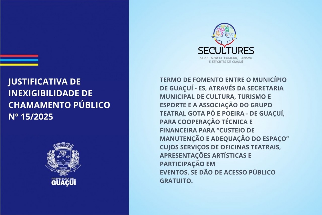 JUSTIFICATIVA DE INEXIGIBILIDADE DE CHAMAMENTO PÚBLICO Nº 15/2025 JUSTIFICATIVA DE INEXIGIBILIDADE DE CHAMAMENTO PÚBLICO Nº 15/2025