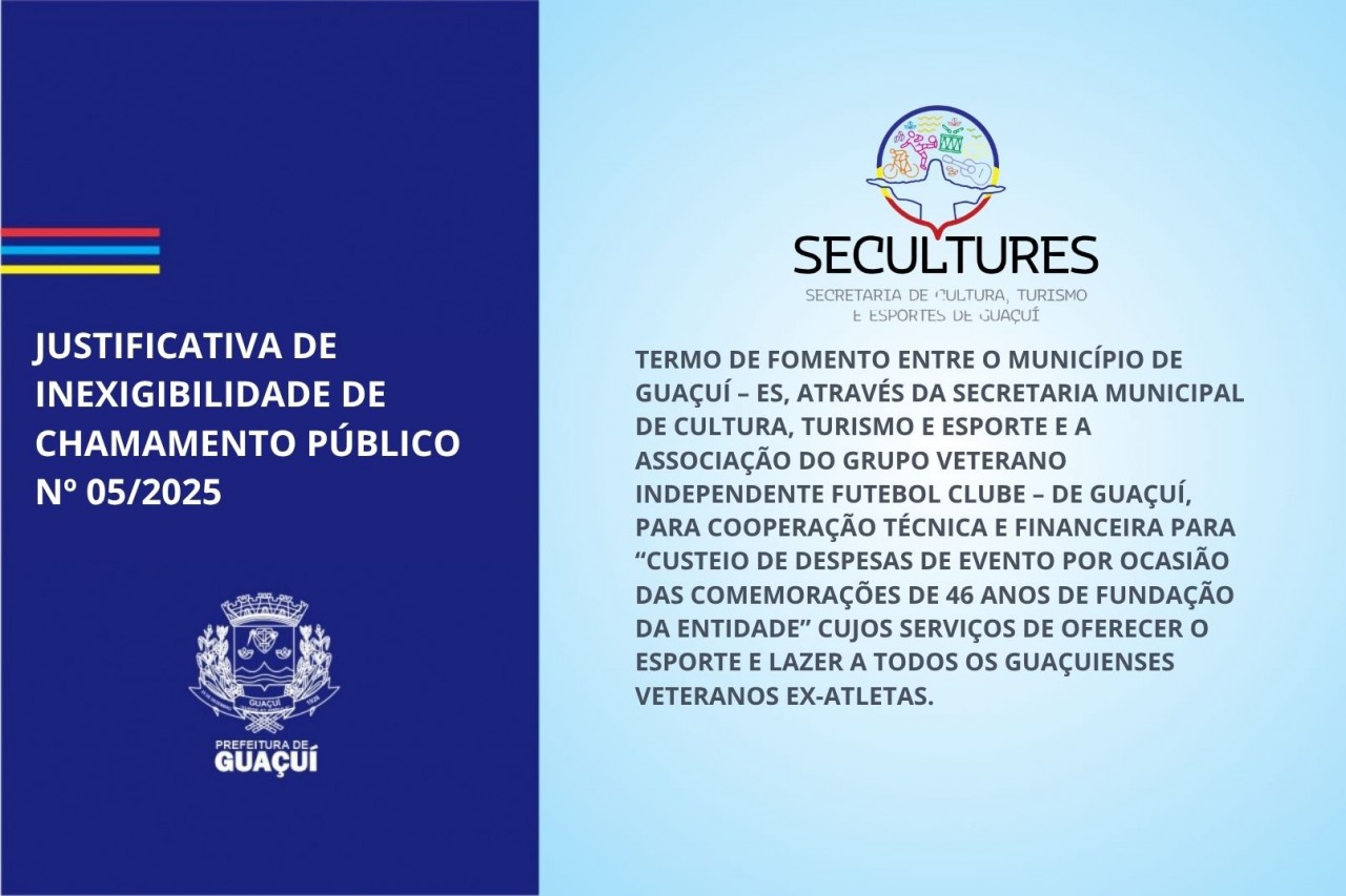 JUSTIFICATIVA DE INEXIGIBILIDADE DE CHAMAMENTO PÚBLICO Nº 05/2025 JUSTIFICATIVA DE INEXIGIBILIDADE DE CHAMAMENTO PÚBLICO Nº 05/2025