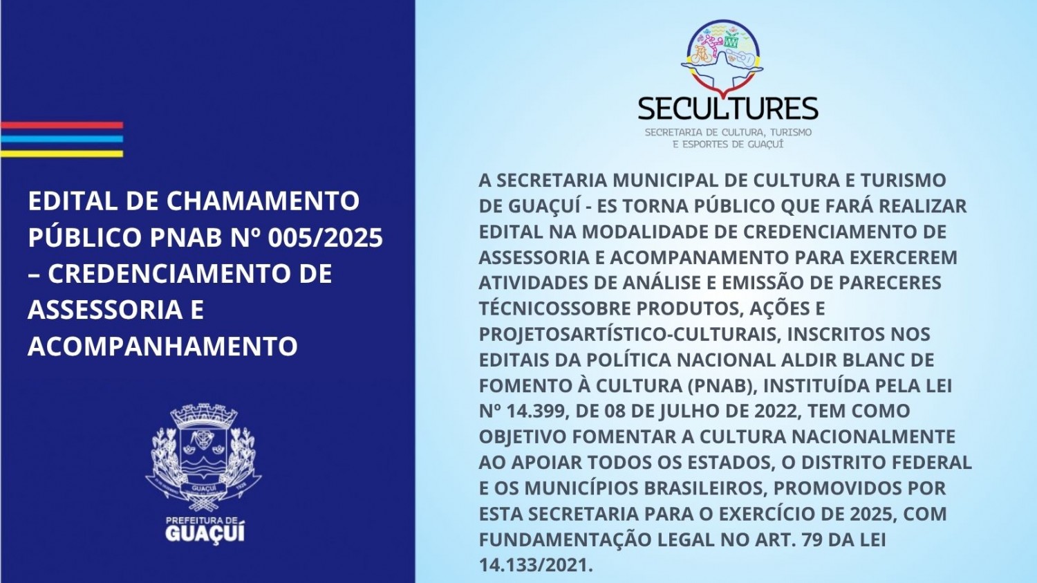 EDITAL DE CHAMAMENTO PÚBLICO PNAB Nº 005/2025 EDITAL DE CHAMAMENTO PÚBLICO PNAB Nº 005/2025