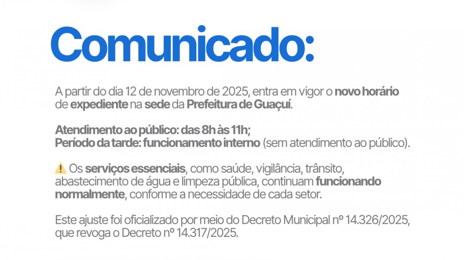 NOVO HORÁRIO DE EXPEDIENTE NA SEDE DA PREFEITURA DE GUAÇUÍ NOVO HORÁRIO DE EXPEDIENTE NA SEDE DA PREFEITURA DE GUAÇUÍ
