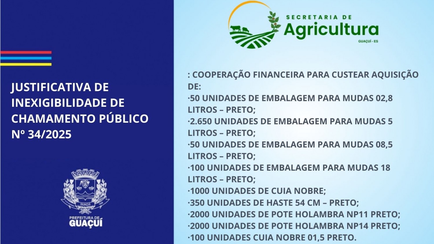 JUSTIFICATIVA DE INEXIGIBILIDADE DE CHAMAMENTO PÚBLICO Nº 34/2025 JUSTIFICATIVA DE INEXIGIBILIDADE DE CHAMAMENTO PÚBLICO Nº 34/2025