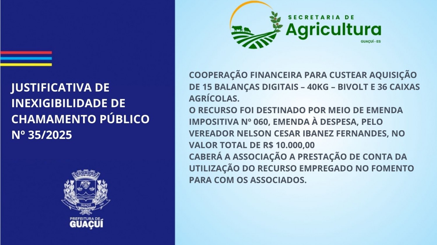 JUSTIFICATIVA DE INEXIGIBILIDADE DE CHAMAMENTO PÚBLICO Nº 35/2025 JUSTIFICATIVA DE INEXIGIBILIDADE DE CHAMAMENTO PÚBLICO Nº 35/2025