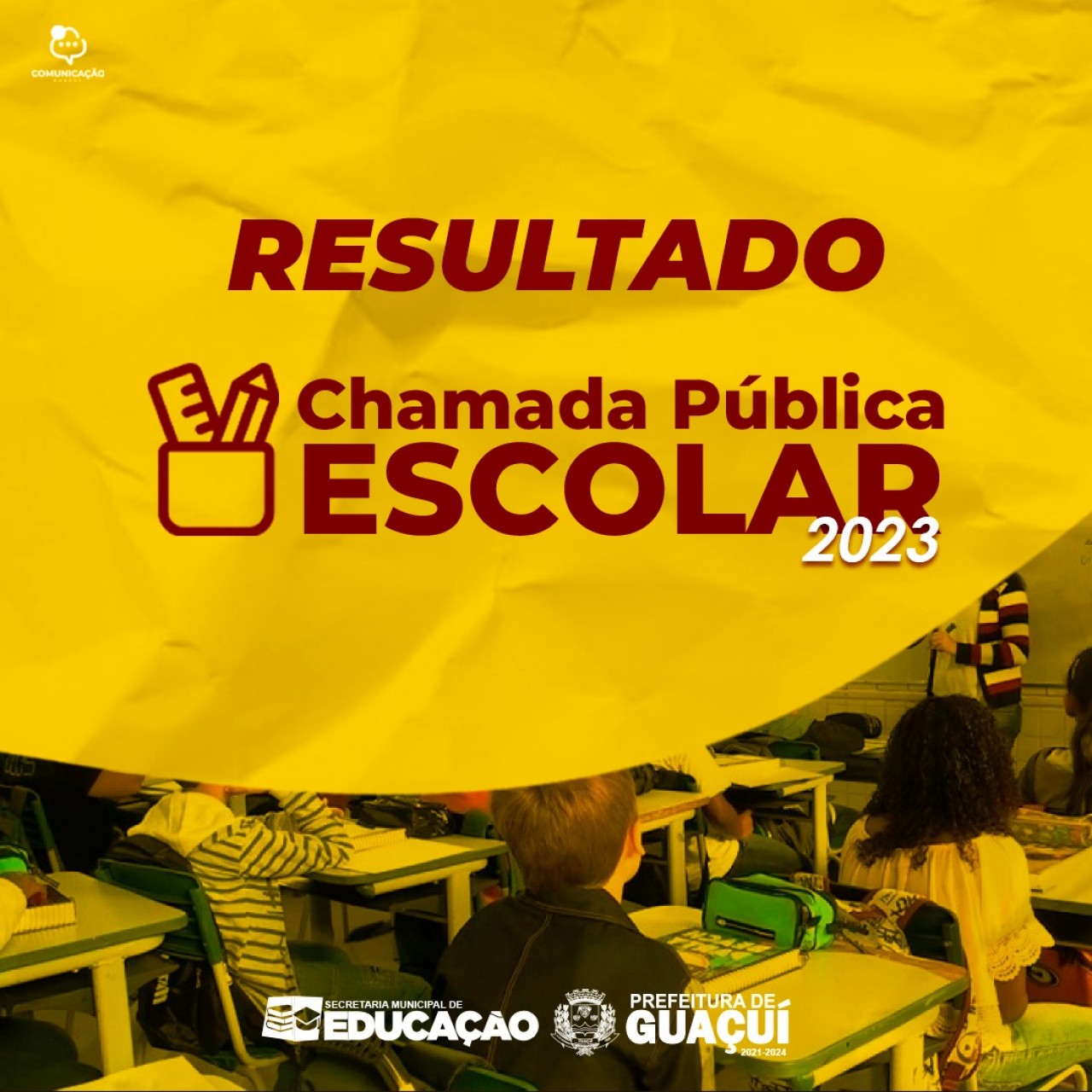 RESULTADO DA CHAMADA PÚBLICA ESCOLAR PARA O ANO LETIVO DE 2023 RESULTADO DA CHAMADA PÚBLICA ESCOLAR PARA O ANO LETIVO DE 2023