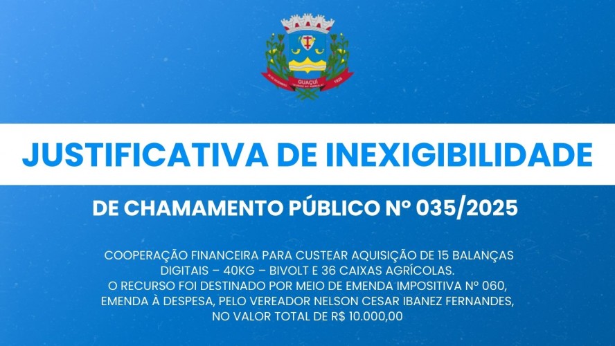 JUSTIFICATIVA DE INEXIGIBILIDADE DE CHAMAMENTO PÚBLICO Nº 35/2025 JUSTIFICATIVA DE INEXIGIBILIDADE DE CHAMAMENTO PÚBLICO Nº 35/2025